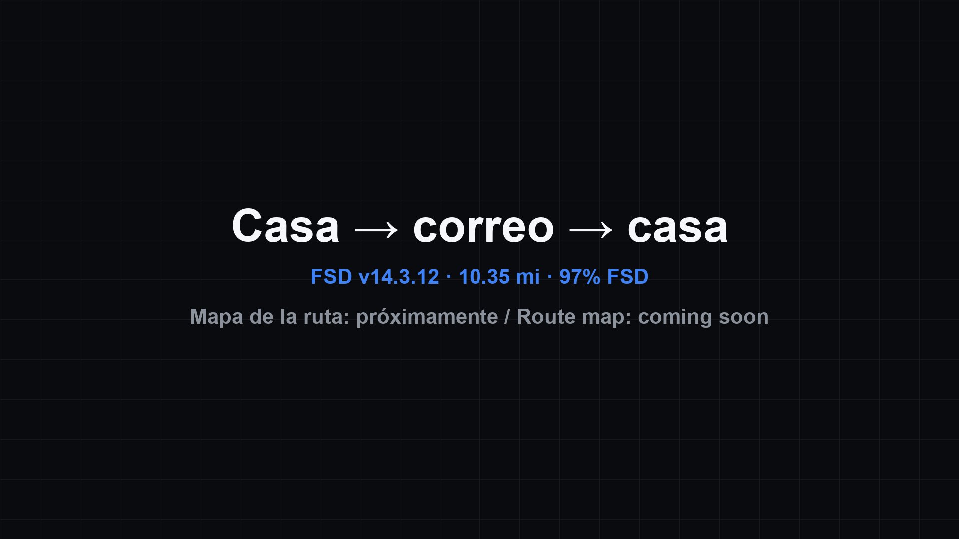 Casa → correo → casa, 10.35 millas y 97% en FSD v14.3.12